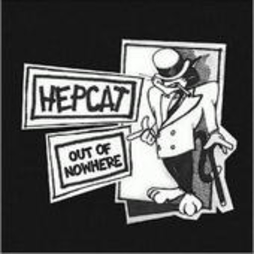 Hepcat – Out Of Nowhere