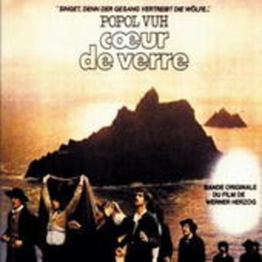 Popol Vuh – Coeur De Verre