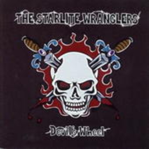 Starlite Wranglers – Devil's Wheel
