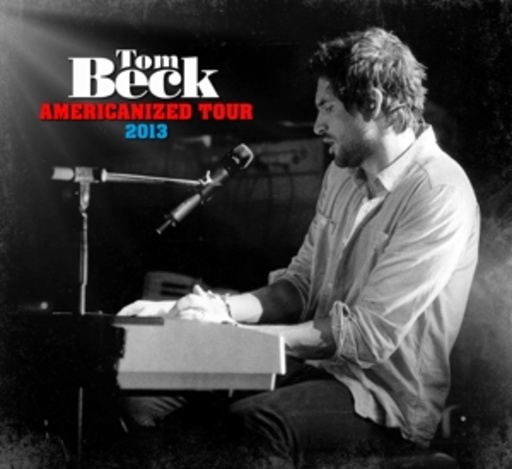 Tom Beck – Americanized Tour 2013