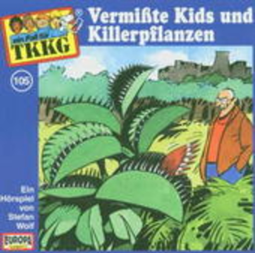 TKKG – Vermisste Kids und Killerpflanzen (105)