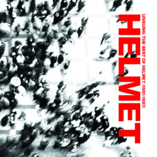 Helmet – Unsung: The Best Of Helmet (1991-1997)