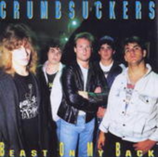 Crumbsuckers – Beast On My Back