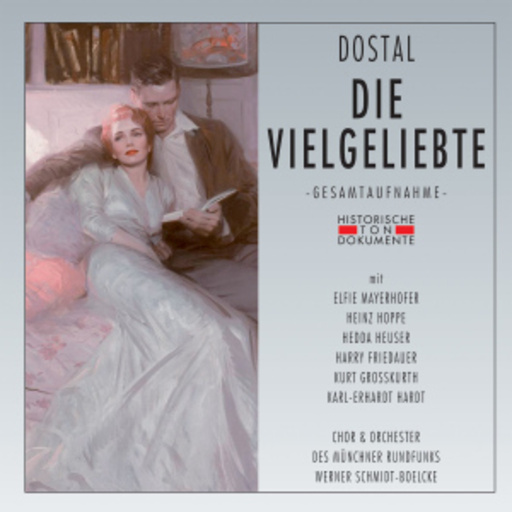 Werner Schmidt-Boelcke – Die Vielgeliebte (GA 1958 aus München)