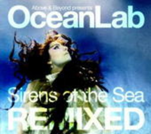 Ocean Lab – Sirens Of The Sea Remixed (Presented By Above & Beyond)