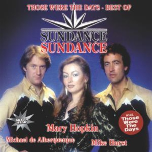 Sundance – Those Were The Days - Best Of