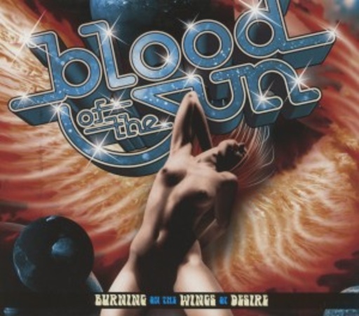 Blood Of The Sun – Burning On The Wings Of Desire