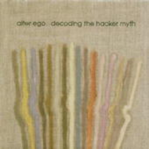Alter Ego – Decoding The Hacker Myth