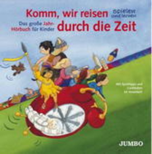 Diverse – Komm, wir reisen durch die Zeit
