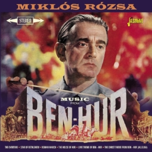 Miklos Rozsa – Music From Ben Hur