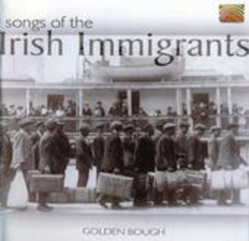 Golden Bough – Songs Of The Irish Immigrants