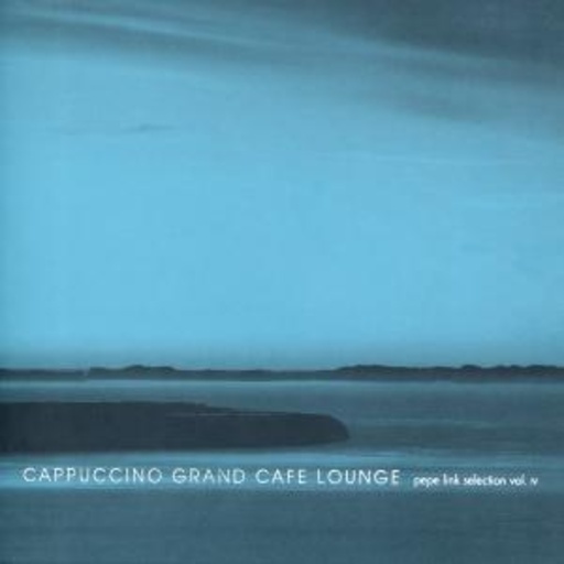 Diverse – Cappuchino Grand Cafe Lounge Vol. 4
