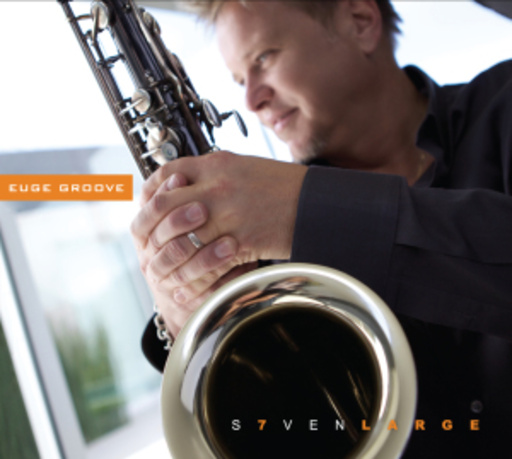 Euge Groove – S7even Large