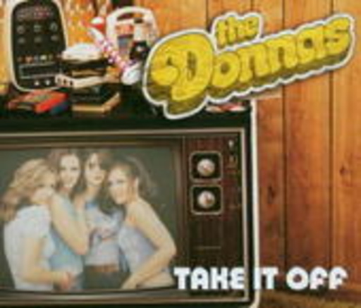 The Donnas – Take It Off