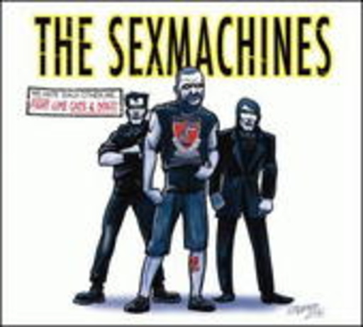 The Sexmachines – Fight Like Cats And Dogs