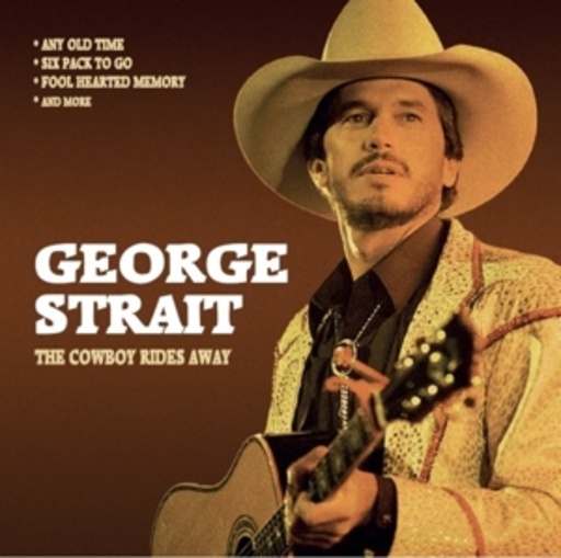 George Strait – The Cowboy Rides Away - Radio Broadcast
