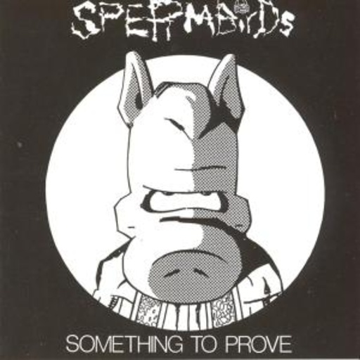 Spermbirds – Something To Prove