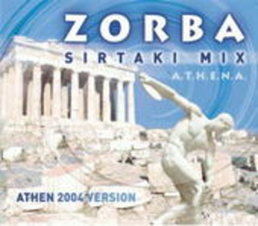 A.T.H.E.N.A. – Zorba - Sirtaki Mix Athen 2004