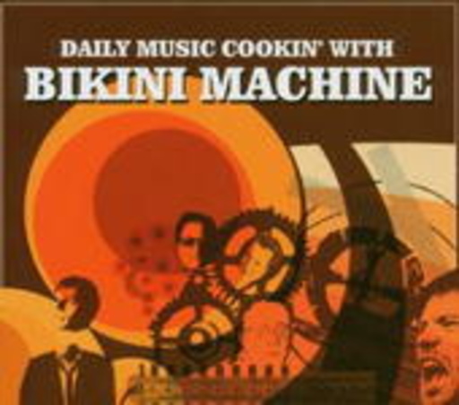 Bikini Machine – Daily Music Cookin'