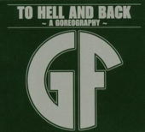 Gorefest – To Hell And Back: A Goreography