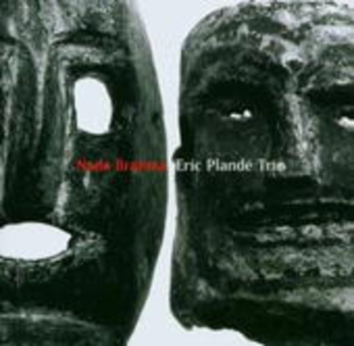 Eric Plande Trio – Nade Brahma