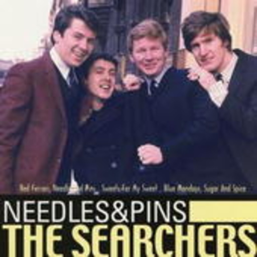 The Searchers – Needles & Pins