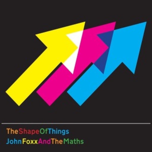 John Foxx & The Maths – The Shape Of Things
