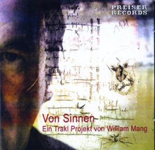 Diverse – Von Sinnen: Ein Trakl Projekt von William Mang