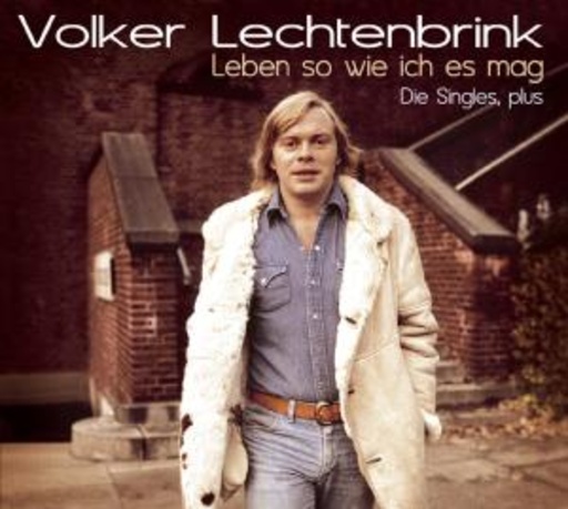 Volker Lechtenbrink – Leben, so wie ich es mag