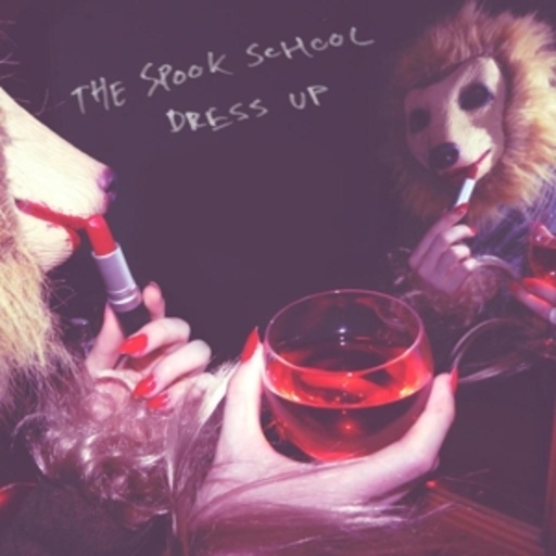 The Spook School – Dress Up