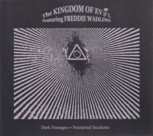 The Kingdom Of Evol feat. Freddie Wadling – Dark Passages - Nocturnal Incidents