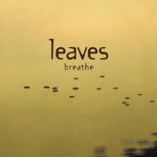 Leaves – Breathe