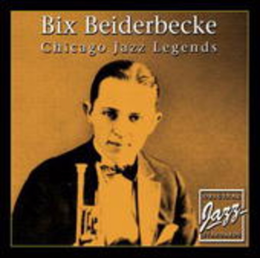Bix Beiderbecke – Chicago Jazz Legends