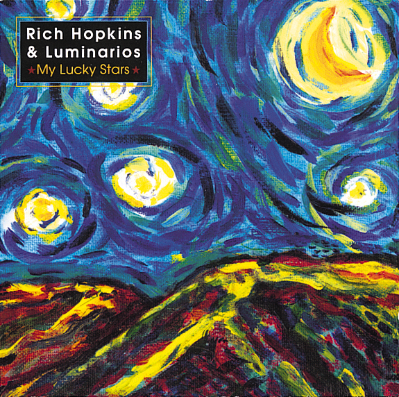 Rich Hopkins & Luminarios – My Lucky Stars