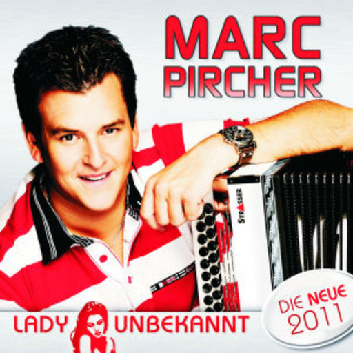 Marc Pircher – Lady Unbekannt
