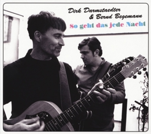 Dirk Darmstaedter & Bernd Begemann – So geht das jede Nacht