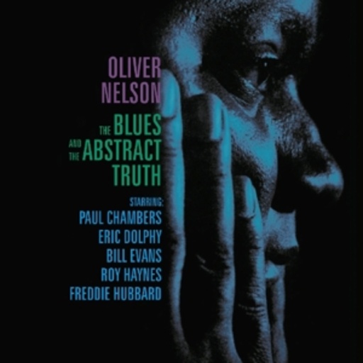 Oliver Nelson – The Blues & The Abstract Truth