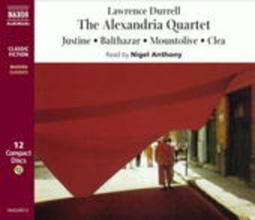 Nigel Anthony – The Alexandria Quartet/Justine/Balthazar/Mountolive/Clea