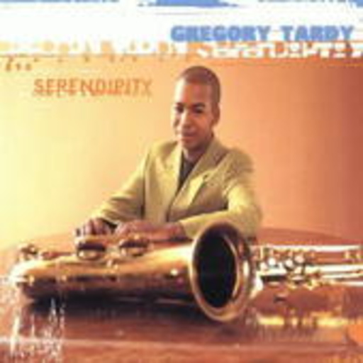 Gregory Tardy – Serendipity