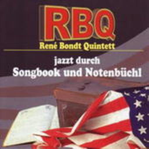 Rene Bondt Quintett – Jazzt durch Songbook & Notenbüchl