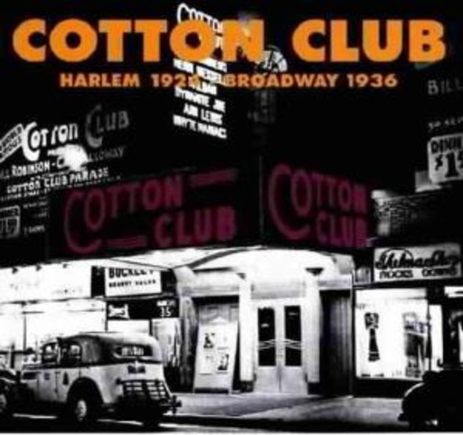 Diverse/Cotton Club – Harlem 1924 - Broadway 1936