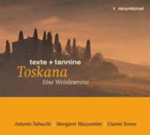 Diverse – Toskana: Eine Weinlesereise