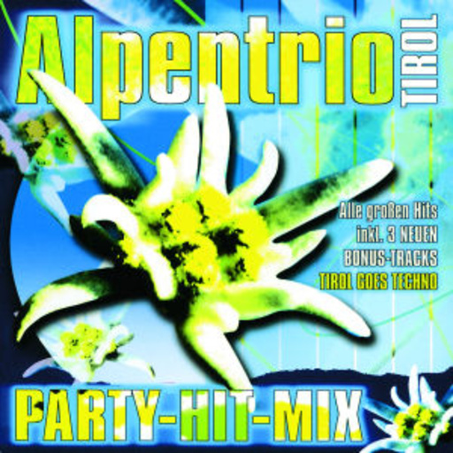 Alpentrio Tirol – Party-Hit-Mix