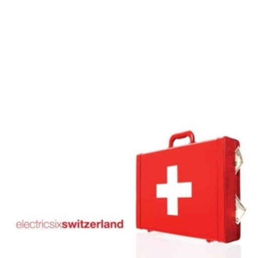 Electric Six – Switzerland
