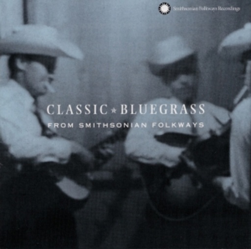 Diverse – Classic Bluegrass From Smithsonian Folkways