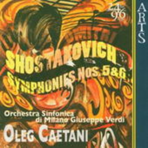 Oleg Caetani/Orchestra Sinfonica Di Milano... – Symphonies Nos. 5&6
