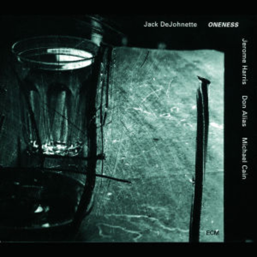 Jack De Johnette – Oneness