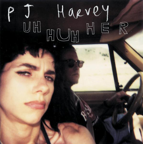 PJ Harvey – Uh Huh Her