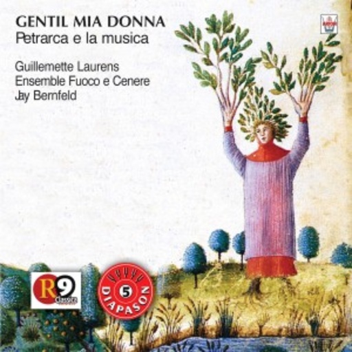 Guillemette Laurens/Jay Bernfeld – Gentil Mia Donna - Petrarca E La Musica