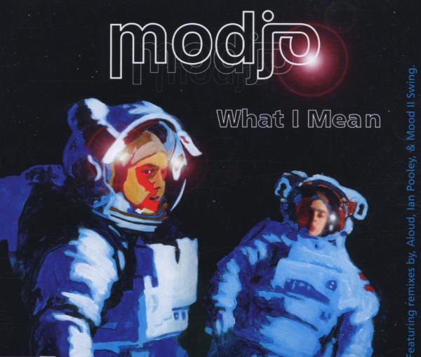 Modjo – What I Mean
